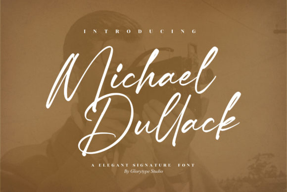 Michael Dullack: The Premium Script Font for Scroll-Stopping Campaigns