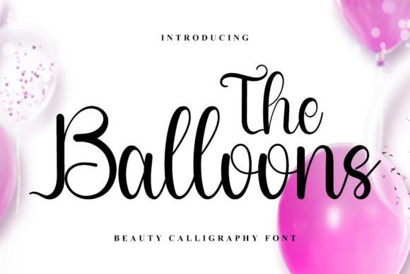 The Balloons: The Handwritten Font That Elevates Your Brand Identity